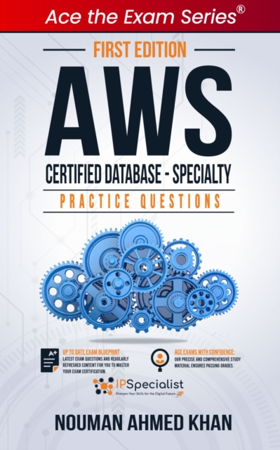 AWS Certified Database - Specialty : +150 Exam Practice Questions with detail explanations and reference links, EPUB eBook