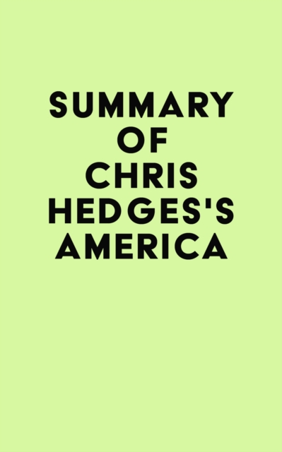 Summary of Chris Hedges's America, EPUB eBook