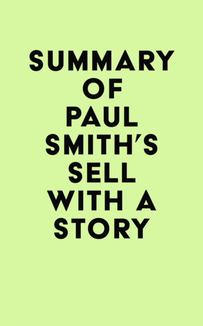 Summary of Paul Smith's Sell with a Story, EPUB eBook