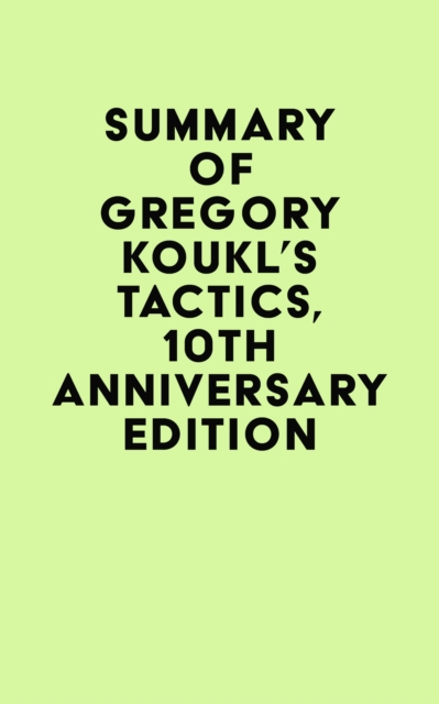 Summary of Gregory Koukl's Tactics, 10th Anniversary Edition, EPUB eBook