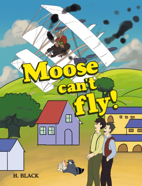 Moose can't fly!, EPUB eBook