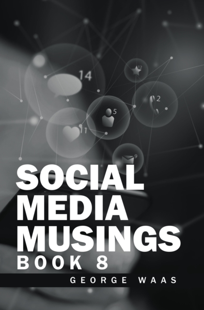 SOCIAL MEDIA MUSINGS : BOOK 8, EPUB eBook