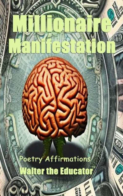 Millionaire Manifestation : Poetry Affirmations, EPUB eBook