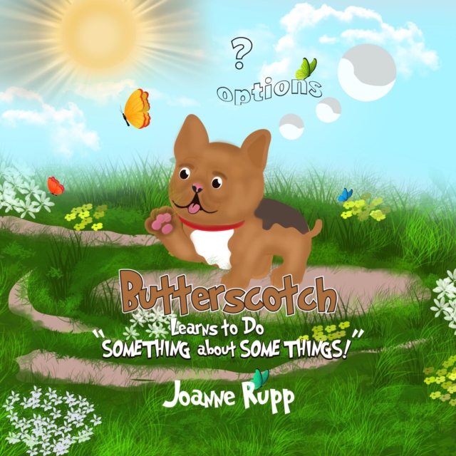 Butterscotch Learns to Do "SOMETHING about SOME THINGS!", EPUB eBook