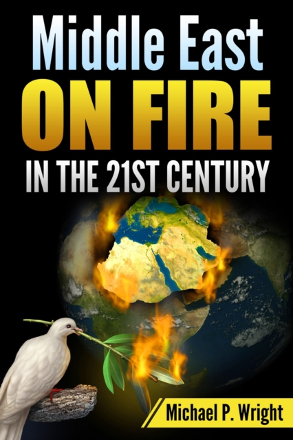 Middle East on Fire in the 21st Century, EPUB eBook