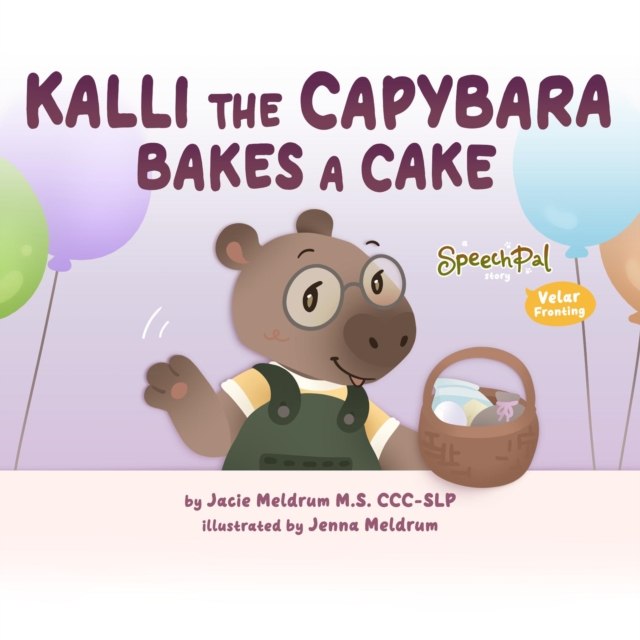 Kalli the Capybara Bakes a Cake, EPUB eBook