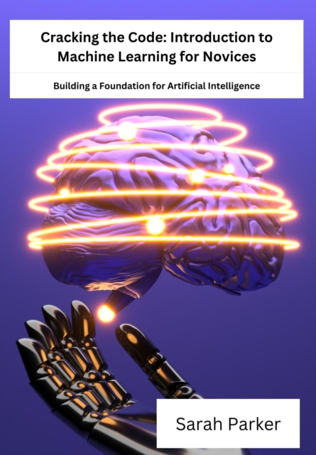 Cracking the Code : Building a Foundation for Artificial Intelligence, EPUB eBook