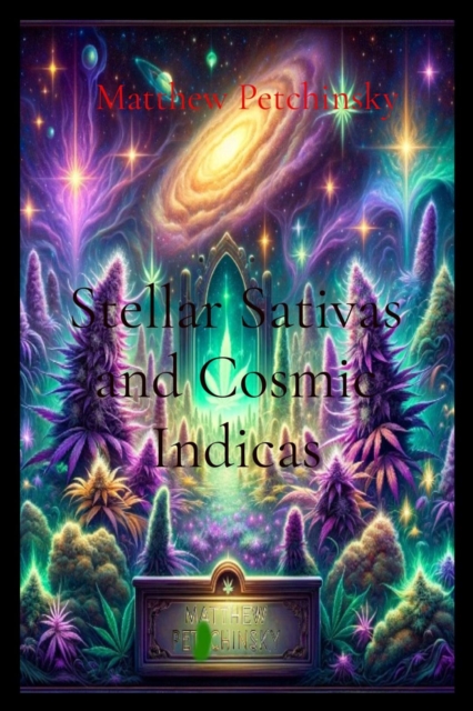 Stellar Sativas and Cosmic Indicas, EPUB eBook