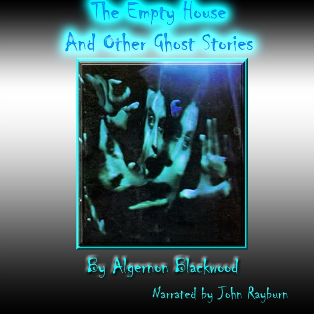 The Empty House and Other Ghost Stories, eAudiobook MP3 eaudioBook
