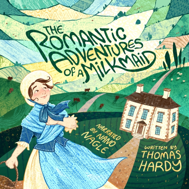 The Romantic Adventures of a Milkmaid, eAudiobook MP3 eaudioBook