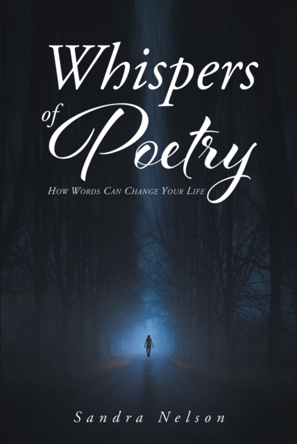 Whispers of Poetry : How Words Can Change Your Life, EPUB eBook