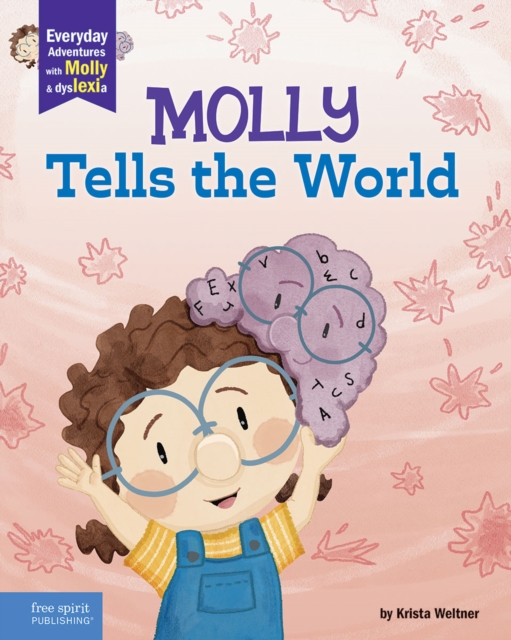 Molly Tells the World : A book about dyslexia and self-esteem, PDF eBook