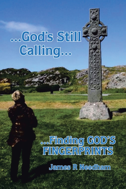 ...God's Still Calling... : ...Finding GOD's FINGERPRINTS, EPUB eBook