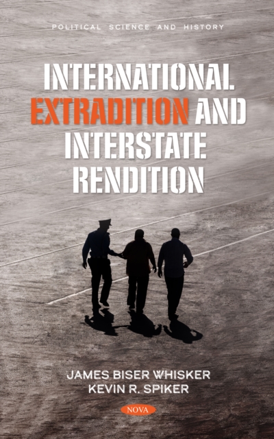 International Extradition and Interstate Rendition, PDF eBook