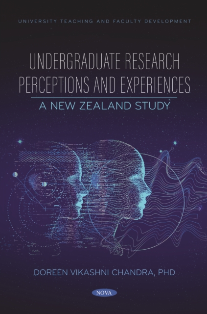 Undergraduate Research Perceptions and Experiences: A New Zealand Study, PDF eBook