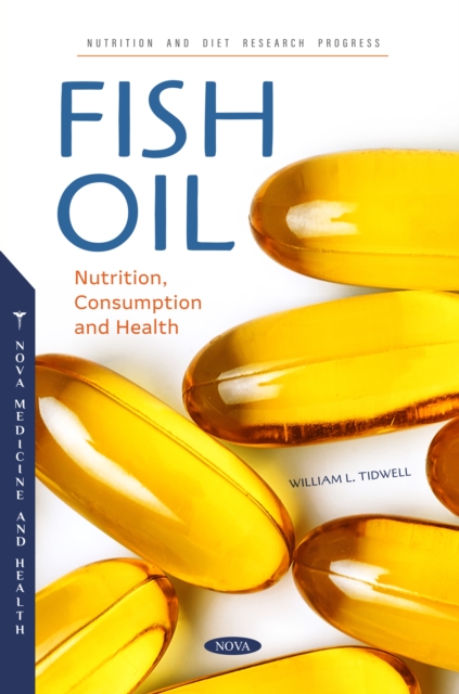 Fish Oil: Nutrition, Consumption and Health, PDF eBook