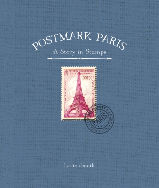 Postmark Paris : A Story in Stamps, EPUB eBook