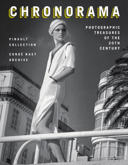Chronorama : Photographic Treasures of the 20th Century, EPUB eBook