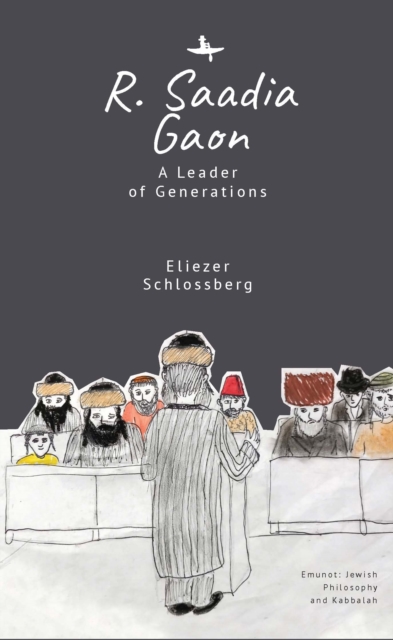 R. Saadia Gaon : A Leader of Generations, EPUB eBook