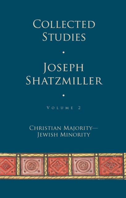 Collected Studies (Volume 2) : Christian Majority - Jewish Minority, PDF eBook