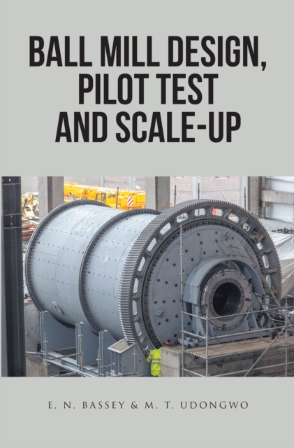 Ball Mill Design, Pilot Test and Scale-Up, EPUB eBook