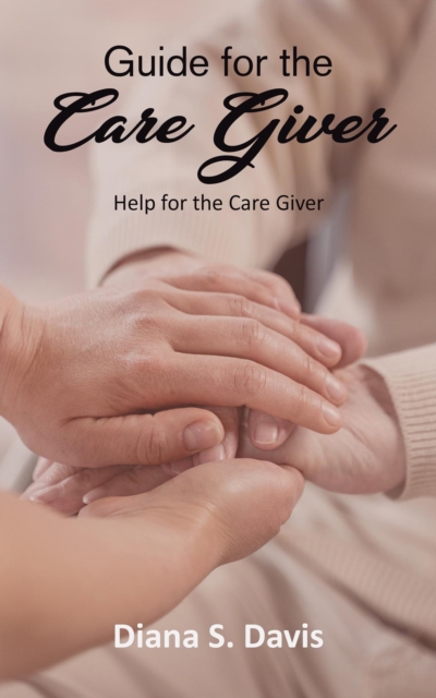 Guide for the Care Giver, EPUB eBook