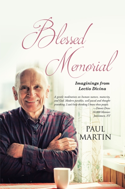 Blessed Memorial : Imaginings from Lectio Divina, EPUB eBook