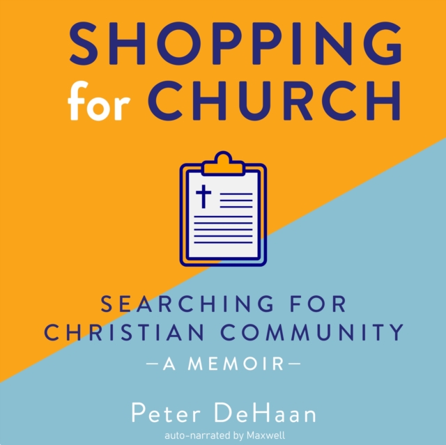 Shopping for Church : Searching for Christian Community, a Memoir, eAudiobook MP3 eaudioBook