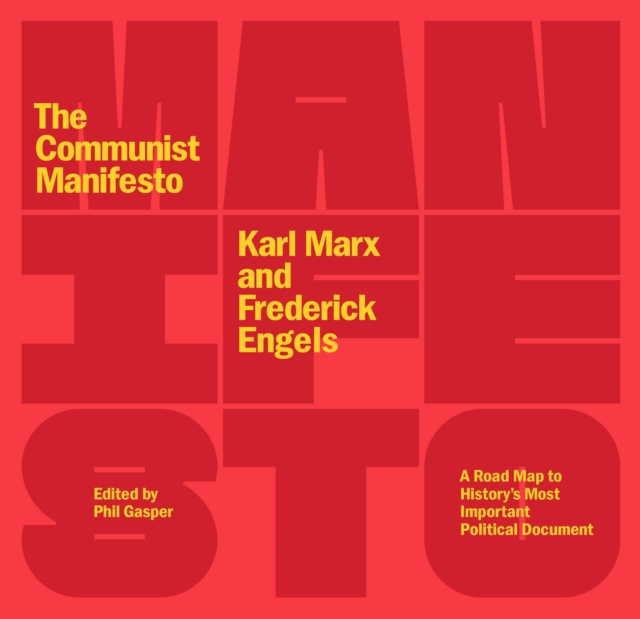 The Communist Manifesto : A Road Map to History's Most Important Political Document (Second Edition), EPUB eBook