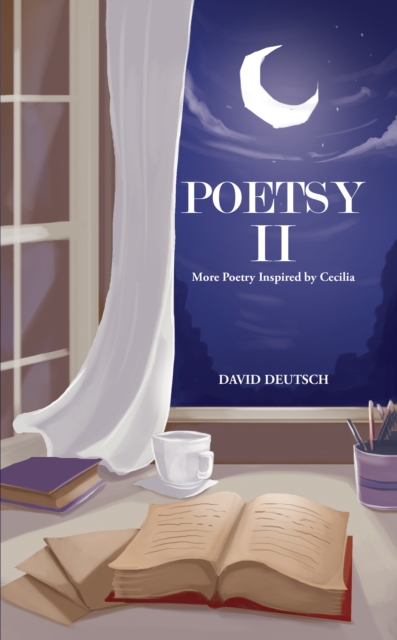 Poetsy II : More Poetry Inspired by Cecilia, EPUB eBook