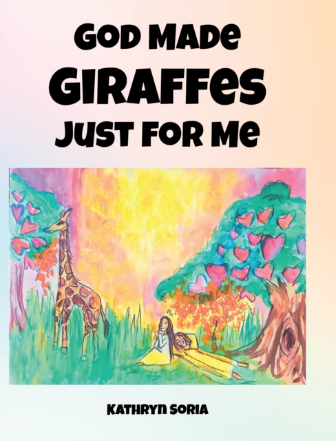 God Made Giraffes Just for Me, EPUB eBook