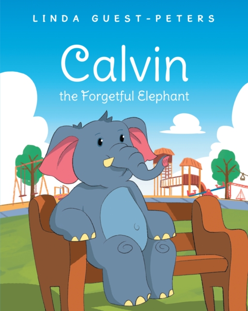 Calvin the Forgetful Elephant, EPUB eBook