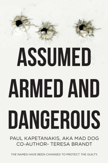 Assumed Armed and Dangerous, EPUB eBook