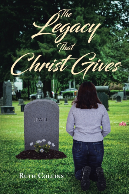The Legacy that Christ Gives, EPUB eBook
