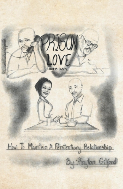 Prison Love : How To Maintain A Penitentiary Relationship, EPUB eBook
