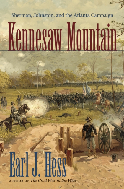Kennesaw Mountain : Sherman, Johnston, and the Atlanta Campaign, PDF eBook