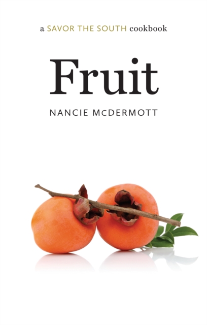 Fruit : a Savor the South cookbook, PDF eBook