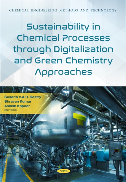 Sustainability in Chemical Processes through Digitalization and Green Chemistry Approaches, PDF eBook
