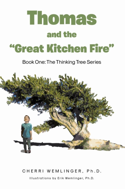 Thomas and the "Great Kitchen Fire" : Book One, EPUB eBook