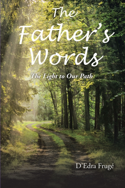 The Fathers Words The Light to Our Path, EPUB eBook