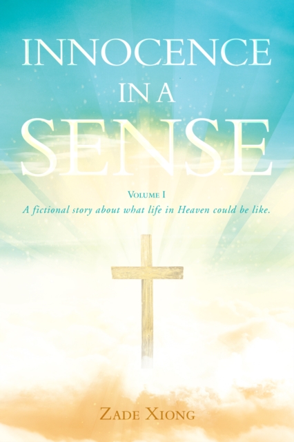 Innocence in a Sense : Volume 1, EPUB eBook