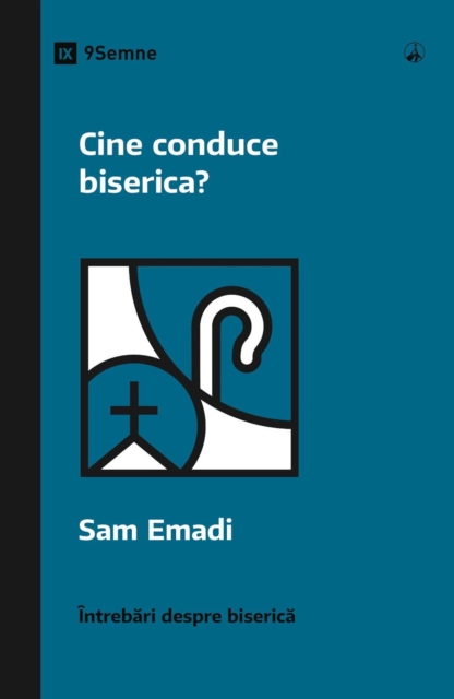 Cine conduce biserica? (Who's in Charge of the Church?) (Romanian), EPUB eBook