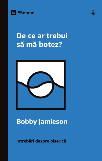De ce ar trebui sa ma botez? (Why Should I Be Baptized?) (Romanian), EPUB eBook
