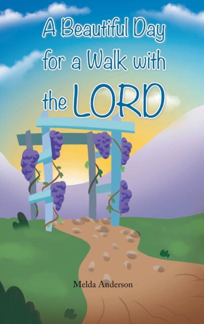 A Beautiful Day for a Walk with the Lord, EPUB eBook