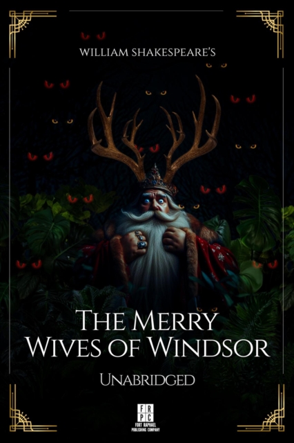 William Shakespeare's The Merry Wives of Windsor - Unabridged, EPUB eBook