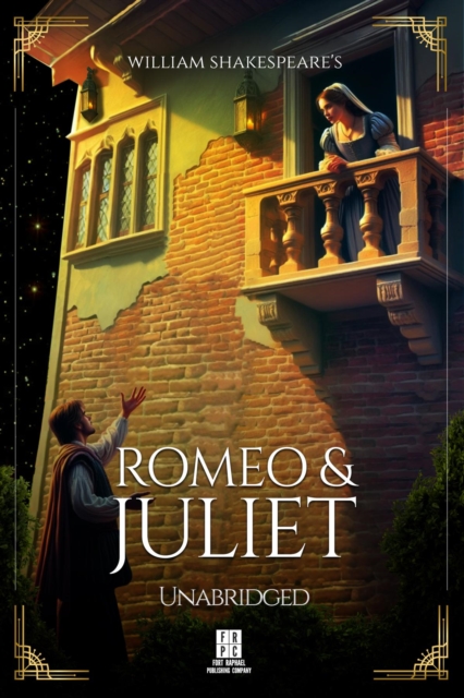 William Shakespeare's Romeo and Juliet - Unabridged, EPUB eBook