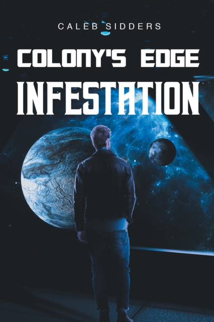 Colony's Edge : Infestation, EPUB eBook