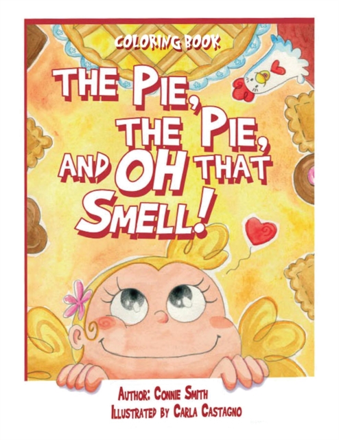 The Pie, The Pie and Oh That Smell! : Coloring Book, EPUB eBook