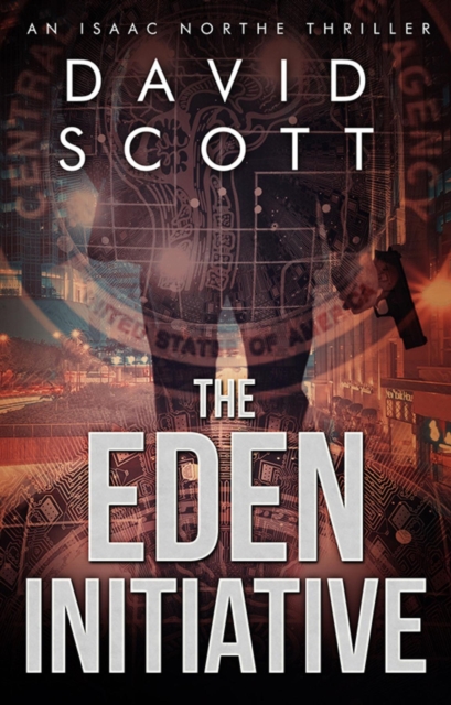 The Eden Initiative : An Isaac Northe Thriller, EPUB eBook