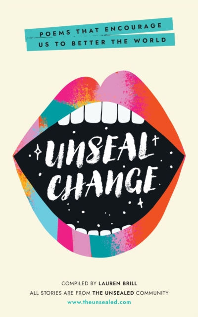 Unseal Change : Poems That Encourage Us to Better the World, EPUB eBook